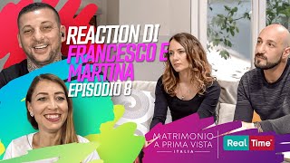 Reaction di Francesco e Martina ALLE SCELTE FINALI 8 episodio di Matrimonio a prima vista S10 [upl. by Staw798]