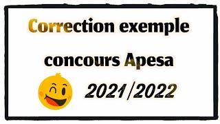 Correction exemple du concours apesa 2022  التصحيح الكامل [upl. by Luebke]