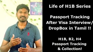 US Visa Passport Tracking After Visa Interview or DropBox in Tamil H1B B2 H4 Passport Collection [upl. by Maurie]