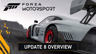 Forza Motorsport  Update 8 Overview [upl. by Evilc922]