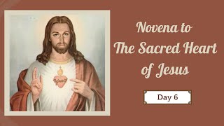 Novena to The Sacred Heart of Jesus  Day 6 [upl. by Paik]