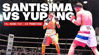 Jeo Santisima vs Arnon Yupang Full Boxing Fight  ATK Promotions [upl. by Tnecnev35]