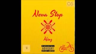 Minz  Neva Stop Official Audio [upl. by Irby108]