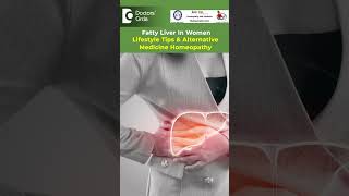 Fatty Liver In Women cure with Homeopathy Alternative Medicine  DrSanjay Panicker Doctors Circle [upl. by Dole]