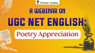 UGC NET English Poetry Appreciation  Professor Academy English [upl. by Tamara]