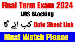 Final Term Exam Date Sheet Spring 2024 Final term Date sheet link 2024  Final term exam 2024 [upl. by Edahs]