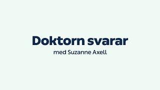 Doktorn Svarar med Suzanne Axell  avsnitt 1 [upl. by Edette]