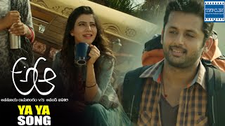 A Aa Movie Ya Ya Song Trailer  Nithiin  Samantha  TFPC [upl. by Amisoc]