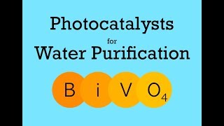 Photocatalysts for water purification [upl. by Soilissav801]