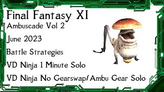 FFXI  Ambuscade Vol Two July 2023 Battle Strategies and Examples [upl. by Harlin]