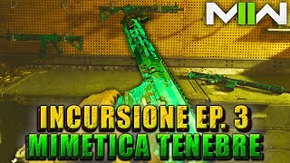 COME SBLOCCARE LA MIMETICA TENEBRE IN INCURSIONE EPISODIO 3 Easter Egg Raid 3 MW2  Guida Rapida [upl. by Eneri542]