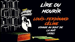 LouisFerdinand Céline quotVoyage au bout de la nuitquot 1932 dans Lire ou Mourir [upl. by Zenitram]