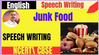 Speech on Junk Food  Speech Writing Class 11CBSE  Class 11 English Grammar [upl. by Mezoff]