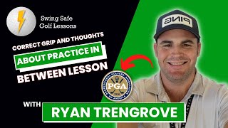 Correct Grip and Thoughts About Practice in Between Lesson [upl. by Ebocaj]