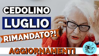 🔴 CEDOLINO PENSIONI LUGLIO RIMANDATO❗️❓Aggiornamenti 🤞 [upl. by Brigitta]