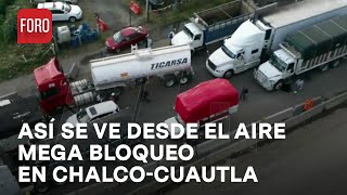 Más de 10 horas de bloqueo en la carretera ChalcoCuautla  Las Noticias [upl. by Gilford]