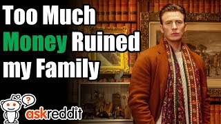 Friends amp Family Find out You have Money  Reddit Stories [upl. by Toblat911]