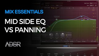 Mix Essentials  Mid Side EQ VS Panning [upl. by Riamo]