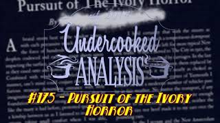 UCA  quotPursuit of the Ivory Horrorquot by A S Evans [upl. by Penland]