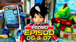 PROMO EPISOD 6 amp 7  Mechamato Musim 3 [upl. by Minsk]