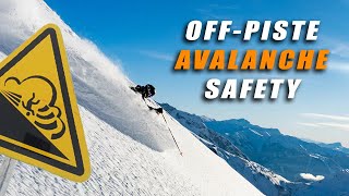 Snow amp Avalanche Safety  How to make good plans for Off Piste Skiing amp Snowboarding [upl. by Neeruan]