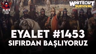 YENİ EYALETTE OYUNA BAŞLIYORUZ  WHİTEOUT SURVİVAL [upl. by Aenej791]