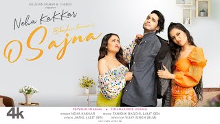 Neha Kakkar O Sajna  Priyank Sharma Dhanashree Verma  Tanishk Bagchi Jaani  Bhushan Kumar [upl. by Regina]