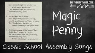 Classic Assembly Songs  Magic Penny [upl. by Salvador]