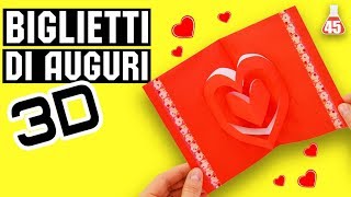 DIY Biglietto pop up con CUORE 3D  Biglietto di auguri fai da te [upl. by Radburn]