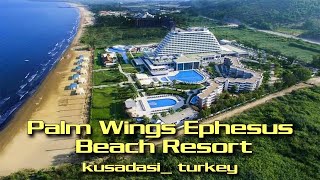 Palm Wings Ephesus Beach Resort Your Ultimate Beachfront Escape in Kusadasi Turkey 2023 [upl. by Akenit]