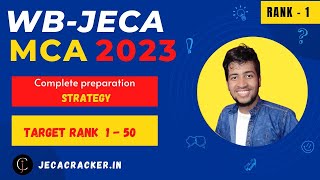 JECA EXAM 2023  COMPLETE PREPARATION STRATEGY  HOW TO PREPARE FOR WBJECAWESTBENGAL MCA ENTRANCE [upl. by Kallista]