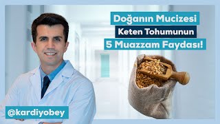 Doğanın Mucizesi Keten Tohumunun 5 Muazzam Faydası [upl. by Elocel]