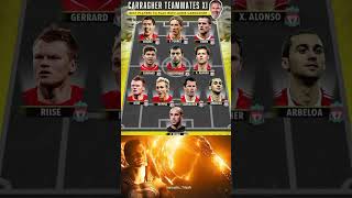 CARRAGHER TEAMMATES XI BEST PLAYERS TO PLAY WITH JAMIE CARRAGHER football youtube shorts [upl. by Orton102]