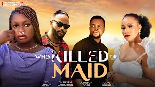 WHO KILLED THE MAIDNEW MOVIEIFEDI SHARONCHIBUIKEM DARLIGHTONLATEST NIGERIAN MOVIE 2023 [upl. by Blanka]