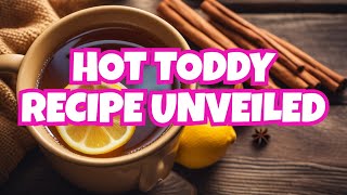 How To Make The Perfect Hot Toddy Cocktail [upl. by Llenyl]