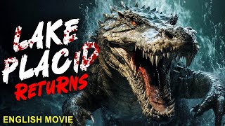 LAKE PLACID RETURNS  Hollywood English Movie  Blockbuster Adventure Thriller Full Movie In English [upl. by Annodas]