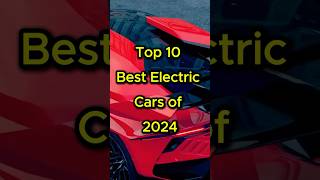 Top 10 Best Electric Cars of 2024 🌍⚡🚗 top10 electriccar cars viralvideo shorts fyp [upl. by Aita]