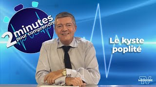 Le kyste poplité  2 minutes pour comprendre [upl. by Crowe]