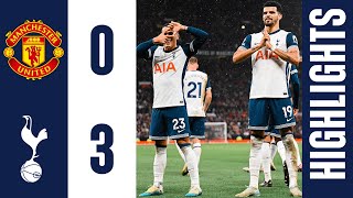 Spurs cruise to Old Trafford victory  Man United 03 Tottenham Hotspur  PREMIER LEAGUE HIGHLIGHTS [upl. by Ryle]