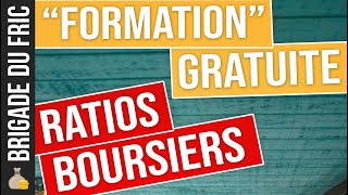 Intro quotFormationquot gratuite bourse  Les ratios boursiers [upl. by Judi]