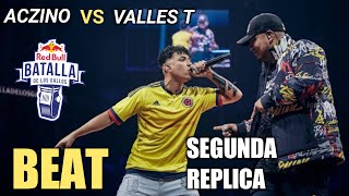 Valles t VS Aczino BEAT Segunda Replica [upl. by Eitteb]