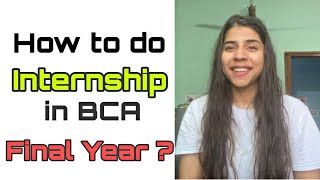 BCA Internship Opportunities  How to do Internship in BCA [upl. by Htnnek]