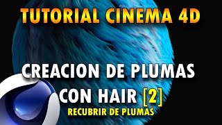 CINEMA 4D  CREA UNA PLUMAR CON HAIR  PARTE 2 [upl. by Krik]