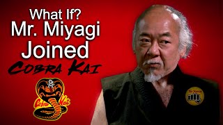 What If Mr Miyagi Joined Cobra Kai [upl. by Bergin]