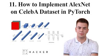 11 PyTorch tutorial  How to implement AlexNet on CelebA Dataset in PyTorch [upl. by Evanne672]