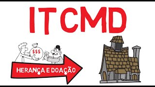 ITCMDO QUE É quando pagar e como é cobrado o IMPOSTO SOBRE HERANÇA E DOAÇÃO [upl. by Swehttam147]