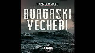 TORINO x 4€F0  BURGASKI VECHERI Official Audio Prod By Gyoky [upl. by Gorton]