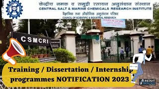 CSIRCSMCRI Training  Dissertation  Internship programmes NOTIFICATION 2023 [upl. by Nabatse]