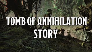 The Story of Tomb of Annihilation [upl. by Ahsenom]