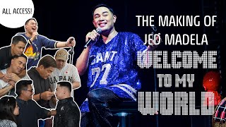 THE MAKING OF JED MADELA  WELCOME TO MY WORLD CONCERT  ALL ACCESS [upl. by Lardner]